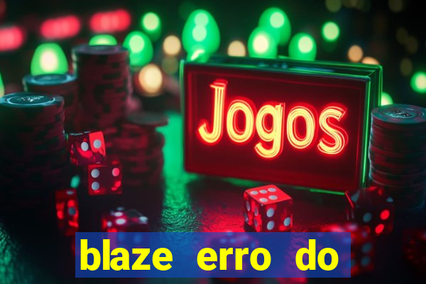 blaze erro do servidor interno